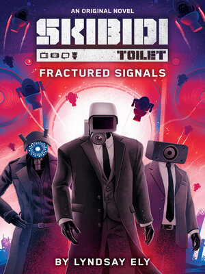 cover image of Fractured Signals (Skibidi Original Novel #1)